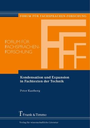 Kondensation und Expansion in Fachtexten der Technik von Kastberg,  Peter