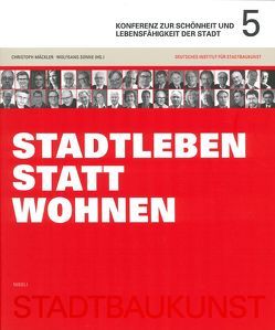 Konferenz zur Schönheit und Lebensfähigkeit der Stadt 5. von Deutsches Institut für Stadtbaukunst, Mäckler,  Christoph, Sonne,  Wolfgang