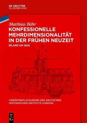 Konfessionelle Mehrdimensionalität in der Frühen Neuzeit von Bähr,  Matthias