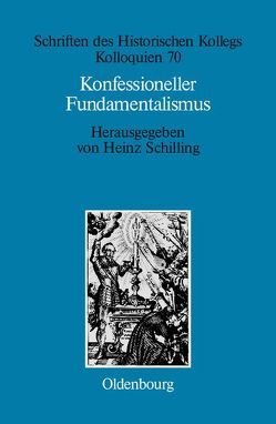 Konfessioneller Fundamentalismus von Müller-Luckner,  Elisabeth, Schilling,  Heinz