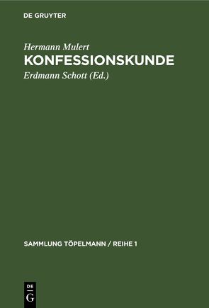 Konfessionskunde von Mulert,  Hermann, Schott,  Erdmann