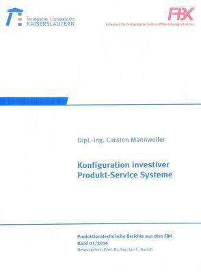 Konfiguration investiver Produkt-Service Systeme von Mannweiler,  Carsten