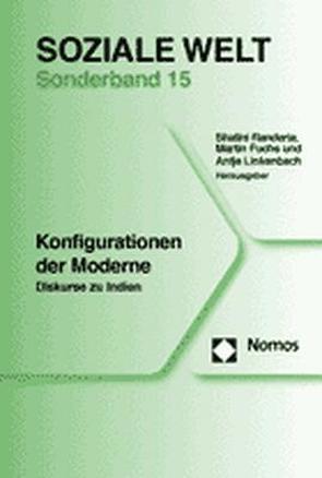 Konfigurationen der Moderne von Fuchs,  Martin, Linkenbach,  Antje, Randeria,  Shalini