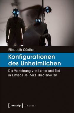 Konfigurationen des Unheimlichen von Günther,  Elisabeth
