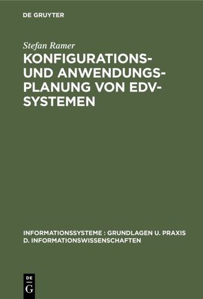 Konfigurations- und Anwendungsplanung von EDV-Systemen von Ramer,  Stefan