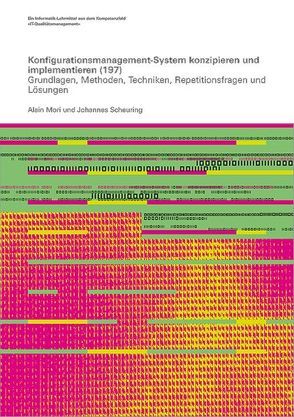Konfigurationsmanagement-System konzipieren und implementieren (197) von Mori,  Alain, Scheuring,  Johannes