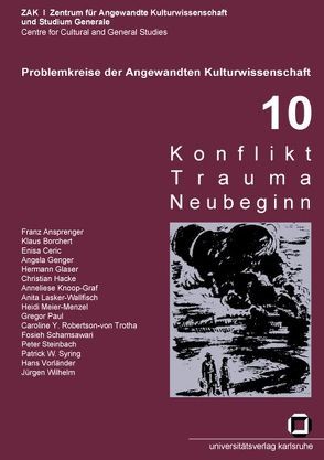 Konflikt – Trauma – Neubeginn von Ansprenger,  Franz, Robertson-von Trotha,  Caroline Y