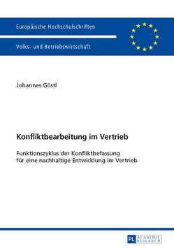 Konfliktbearbeitung im Vertrieb von Göstl,  Johannes