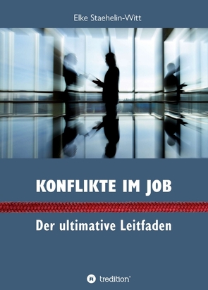 Konflikte im Job von Staehelin-Witt,  Dr. Elke