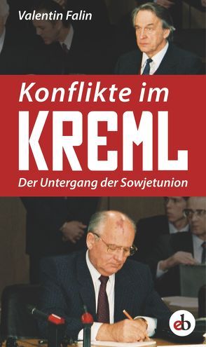 Konflikte im Kreml von Falin,  Valentin