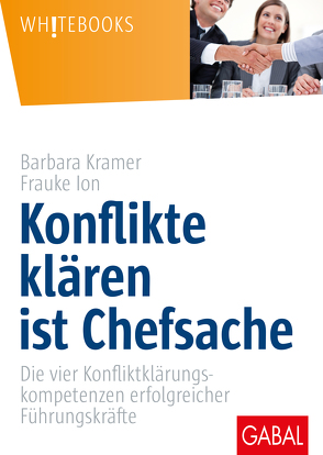 Konflikte klären ist Chefsache von Ion,  Frauke, Kramer,  Barbara