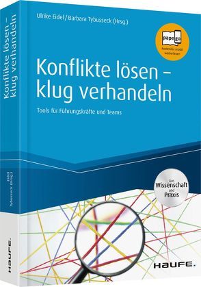 Konflikte lösen – Verhandeln unter Stress von Eidel,  Ulrike, Tybusseck,  Barbara