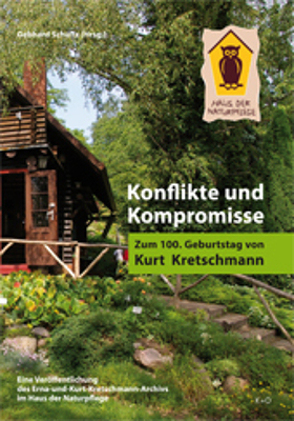 Konflikte und Kompromisse. Zum 100. Geburtstag von Kurt Kretschmann. von Schultz,  Gebhard