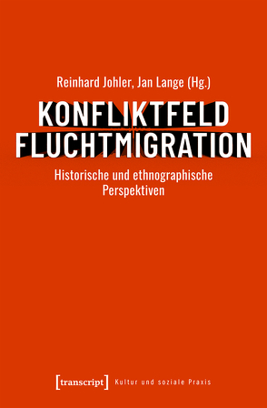 Konfliktfeld Fluchtmigration von Johler,  Reinhard, Lange,  Jan