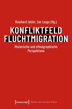 Konfliktfeld Fluchtmigration von Johler,  Reinhard, Lange,  Jan