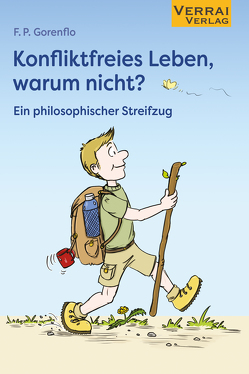 Konfliktfreies Leben, warum nicht? von Gorenflo,  F.P., Knyssok,  Sonja