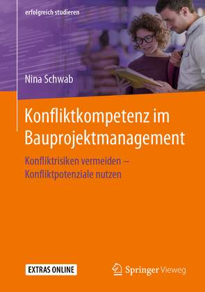 Konfliktkompetenz im Bauprojektmanagement von Schwab,  Nina