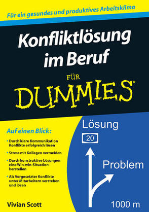 Konfliktlösung im Beruf für Dummies von Scott,  Vivian, Strahl,  Hartmut