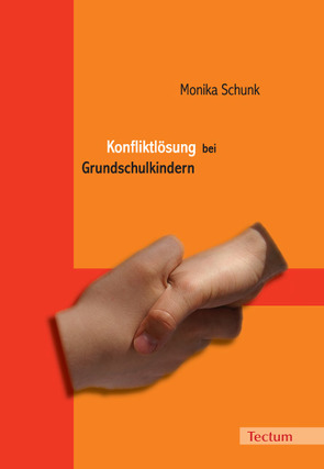 Konfliktlösung bei Grundschulkindern von Schunk,  Monika