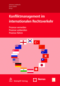 Konfliktmanagement im Internationalen Rechtsverkehr von Gabriel,  Simon, Landbrecht,  Johannes