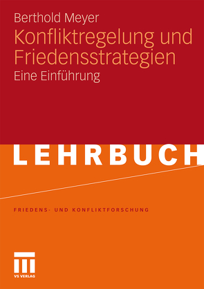 Konfliktregelung und Friedensstrategien von Meyer,  Berthold