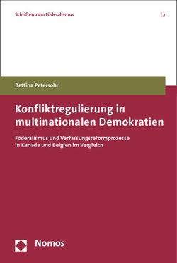 Konfliktregulierung in multinationalen Demokratien von Petersohn,  Bettina