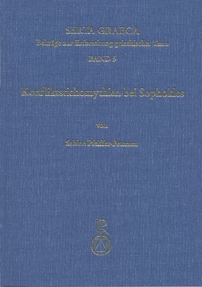 Konfliktstichomythien bei Sophokles von Pfeiffer-Petersen,  Sabine
