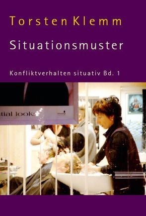 Konfliktverhalten situativ / Situationsmuster von Klemm,  Torsten