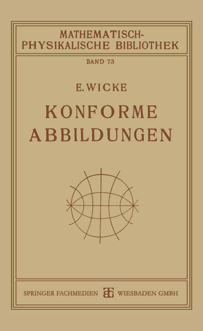 Konforme Abbildungen von Wicke,  E.