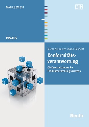 Konformitätsverantwortung – Buch mit E-Book von Loerzer,  Michael, Schacht,  Mario