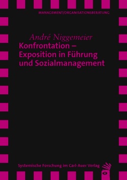Konfrontation – Exposition in Führung und Sozialmanagement von Niggemeier,  André