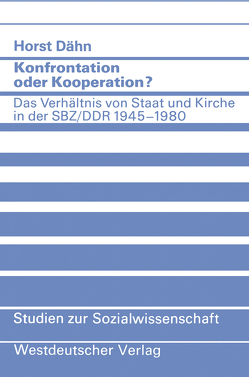 Konfrontation oder Kooperation? von Dähn,  Horst