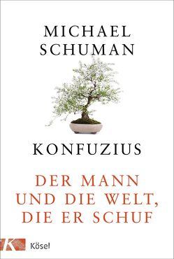 Konfuzius von Schuman,  Michael