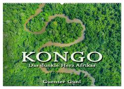 KONGO – das dunkle Herz Afrikas (Wandkalender 2024 DIN A2 quer), CALVENDO Monatskalender von Guni,  Günter