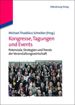 Kongresse, Tagungen und Events von Schreiber,  Michael-Thaddäus