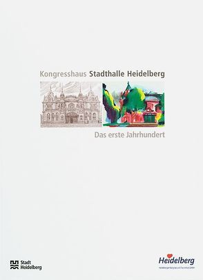 Kongresshaus Stadthalle Heidelberg von Blum,  Peter, Kroesen,  Nils