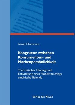 Kongruenz zwischen Konsumenten- und Markenpersönlichkeit von Chammout,  Aiman