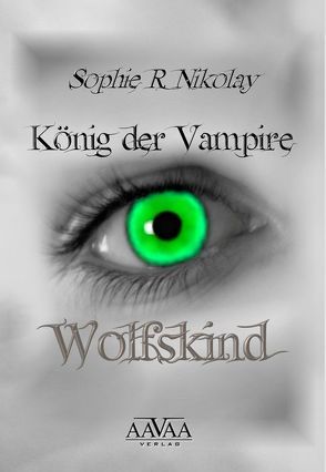 König der Vampire von Nikolay,  Sophie R.