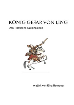 König Gesar von Ling von Bernauer,  Eika