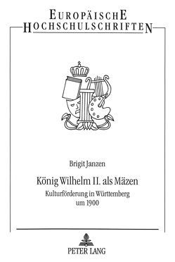König Wilhelm II. als Mäzen von Janzen,  Brigit