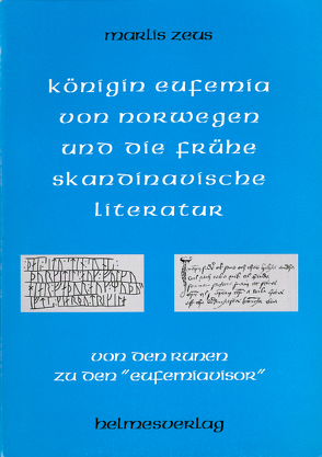 Königin Eufemia von Norwegen und die frühe skandinavische Literatur von Zeus,  Marlis