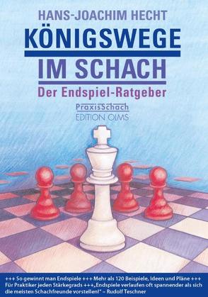 Königswege im Schach von Hecht,  Hans-Joachim