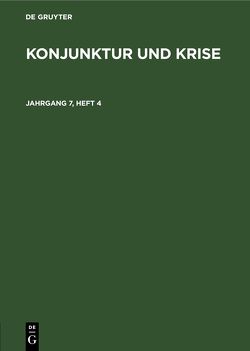 Konjunktur und Krise / Konjunktur und Krise. Jahrgang 7, Heft 4