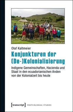 Konjunkturen der (De-)Kolonialisierung von Kaltmeier,  Olaf