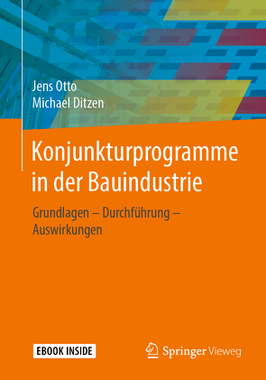 Konjunkturprogramme in der Bauindustrie von Ditzen,  Michael, Otto,  Jens