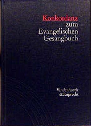 Konkordanz zum Evangelischen Gesangbuch von Lippold,  Ernst, Vogelsang,  Günter