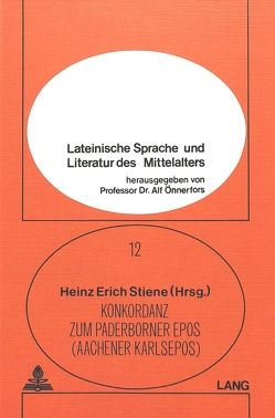 Konkordanz zum Paderborner Epos (Aachener Karlsepos) von Stiene,  Heinz Erich