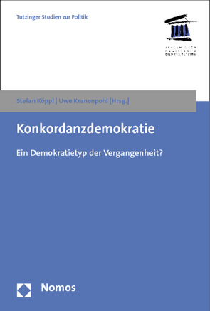 Konkordanzdemokratie von Köppl,  Stefan, Kranenpohl,  Uwe