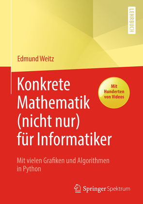 Konkrete Mathematik (nicht nur) für Informatiker von Weitz,  Edmund