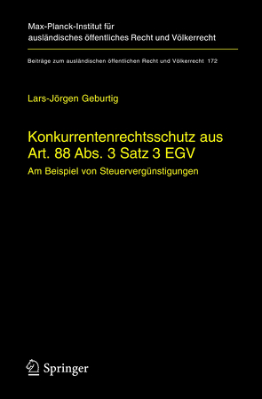 Konkurrentenrechtsschutz aus Art. 88 Abs. 3 Satz 3 EGV von Geburtig,  Lars-Jörgen